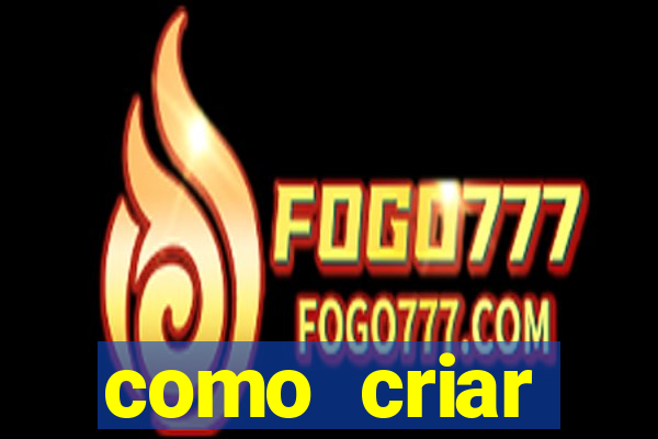 como criar plataforma de jogos de aposta